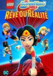 Lego DC Comics Super Heroes : tous les films - Tout Superman est dans Mag Of Steel LEGO DC Super Hero Girls reve realite